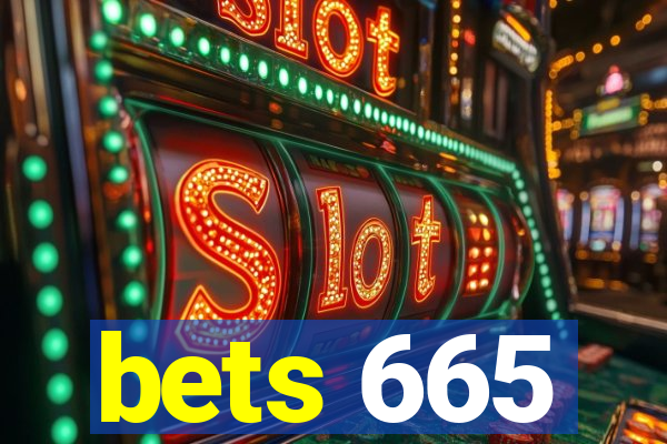 bets 665